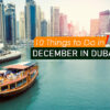 10 Things to Do in December in Dubai