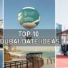 Top 10 Dubai date ideas