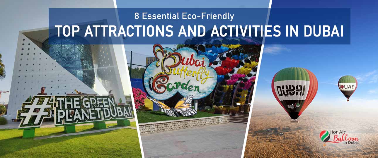 8 Essential Eco-Friendly Top Attractions and Activities in Dubai