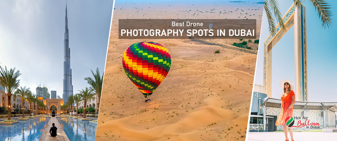 Best Drone Photography Spots in Dubai