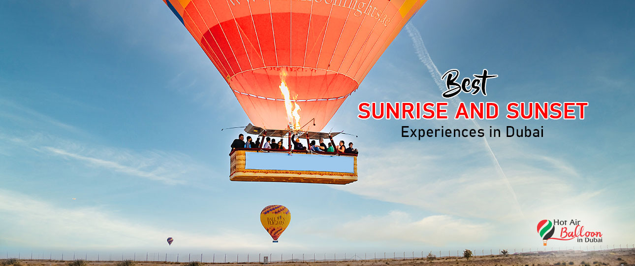 Best Sunrise and Sunset Experiences in Dubai