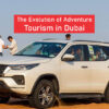 The Evolution of Adventure Tourism in Dubai